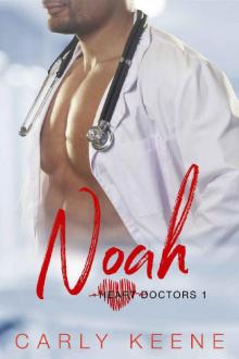Noah: A Second-Chance Single Dad, Older Man/Younger Woman Sweet Steamy Romance (Heart Doctors Book 1) Read online