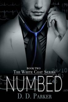 Numbed (The White Coat Series)