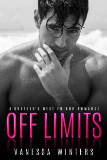 Off Limits: A Brother's Best Friend Fake Relationship Romance (Fake It Book 1) Read online
