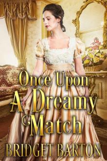 Once Upon a Dreamy Match: A Historical Regency Romance Book Read online