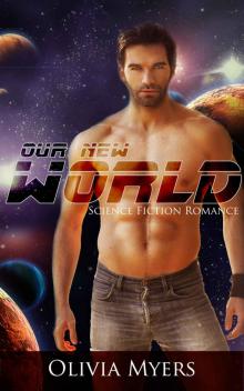 Our New World: Science Fiction Romance Read online