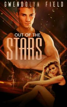 Out of the Stars (Into the Stars Book 2) Read online