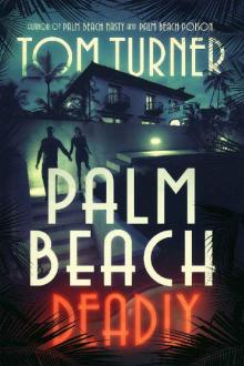 Palm Beach Deadly Read online