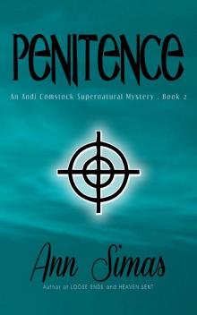 PENITENCE: An Andi Comstock Supernatural Mystery, Book 2 (95,893 words) Read online