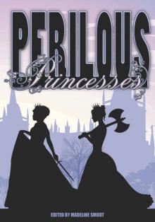 Perilous Princesses Read online