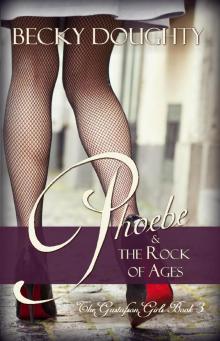 Phoebe and the Rock of Ages Read online