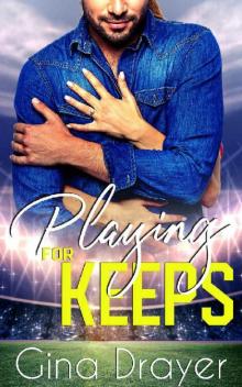Playing for Keeps [Book 2] Read online