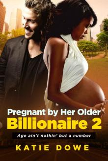 Pregnant By Her Older Billionaire 2: A BWWM Marriage Love Story For Adults (Matthew and Cara) Read online
