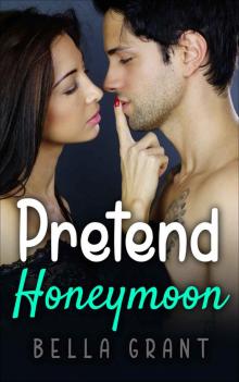 Pretend Honeymoon (Romance) Read online
