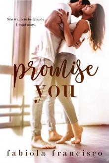 Promise You: A friends to lovers romance Read online