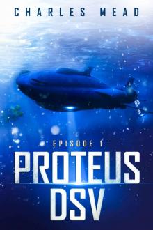 Proteus DSV - Episode 1