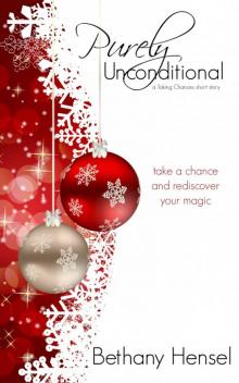 Purely Unconditional: A Romantic Tale of Snow Days and Second Chances Read online
