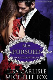 Pursued: A Vampire Blood Courtesans Romance Read online
