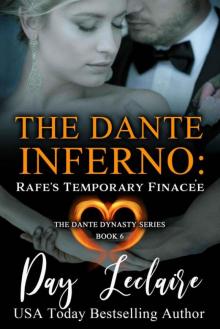 Rafe's Temporary Fiancée (The Dante Inferno: The Dante Dynasty Series: Book 6) Read online