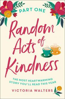 Random Acts of Kindness Part 1 Read online