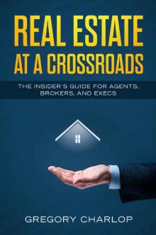 Real Estate at a Crossroads