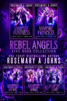 Rebel Angels: The Complete Series Read online