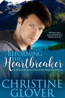 Reforming The Heartbreaker: Prequel (Hollywood Heartbreaker #0.5) Read online