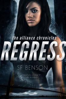 Regress (The Alliance Chronicles Book 1) Read online