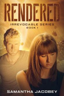 Rendered (Irrevocable Series Book 1) Read online