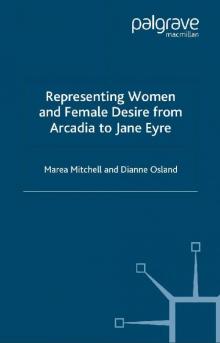 Representing Women and Female Desire from Arcadia to Jane Eyre