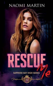Rescue Me: Dark High School Reverse Harem Bully Romance (Sapphire Bay High Book 2) Read online
