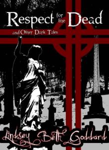 Respect For The Dead Read online