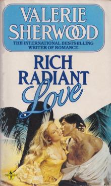Rich Radiant Love Read online
