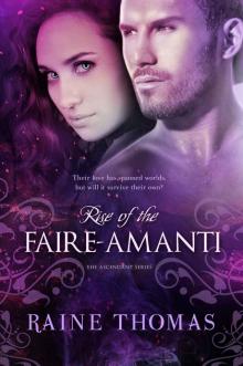 Rise of the Faire-Amanti (The Ascendant Series Book 3) Read online