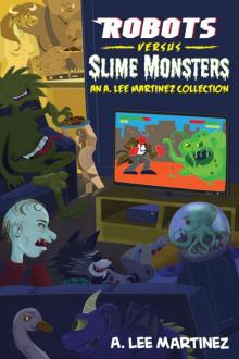 Robots versus Slime Monsters Read online