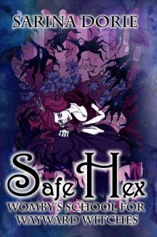 Safe Hex: A Hexy Witch Mystery (Womby's School for Wayward Witches Book 16) Read online