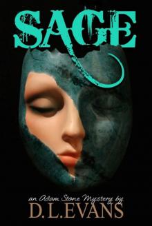 SAGE: AN ADAM STONE MYSTERY (THE ADAM STONE MYSTERIES Book 1) Read online