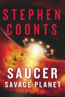 Saucer: Savage Planet Read online
