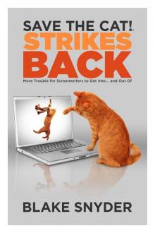 Save the Cat! Strikes Back: More Trouble For... Read online