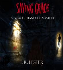 Saving Grace (Grace Chandler Mystery Book 1) Read online