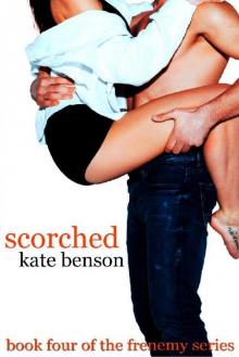 Scorched (The Frenemy Series Book 4) Read online