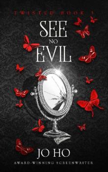 See No Evil (Twisted Book 3) Read online