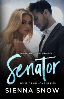 Senator (Politics of Love Book 2) Read online
