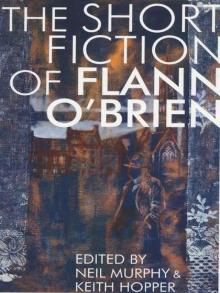Short Fiction of Flann O'Brien (Irish Literature) Read online