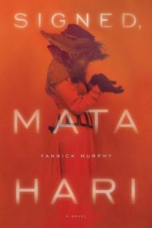 Signed, Mata Hari Read online