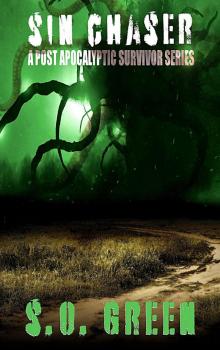 Sin Chaser: Terror from the Heavens (AFTER: A POST-APOCALYPTIC SURVIVOR SERIES)
