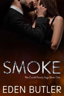 Smoke: The Carelli Family Saga, Book One Read online