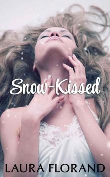 Snow-Kissed (A Novella) Read online