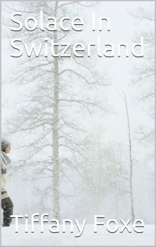 Solace In Switzerland Read online