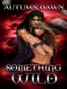 Something Wild This Way Comes Read online