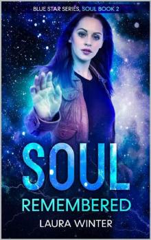 Soul Remembered (Soul Series Book 2) Read online