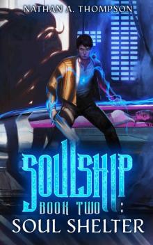 Soul Shelter (Soulship Book 2) Read online