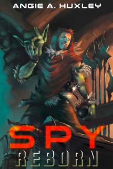Spy: Reborn Read online
