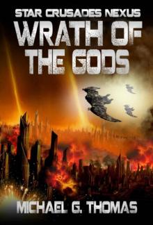 Star Crusades Nexus: Book 08 - Wrath of the Gods: Read online