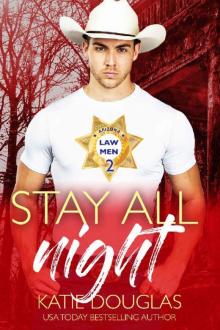 Stay All Night: Arizona Law 2 (Arizona Heat Book 6) Read online